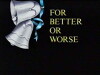For Better or Worse (1989)