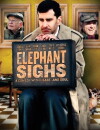 Elephant Sighs (2012)