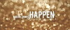 Make Things Happen (2018)