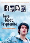 Love. Blood. Kryptonite. (2008)