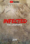 Infected: The Dawning (2019)