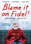 Blame it on Fidel (2006)