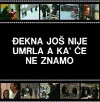 Djekna jos nije umrla, a ka' ce ne znamo (1988)