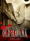The Prince of Old Havana (2018)