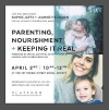 Parenting, Nourishment + Keeping It Real (2017)