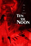 Ten 'til Noon (2006)