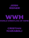 WWH: World Wrestling of Home (2016)