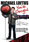 Michael Loftus: You've Changed (2009)