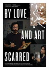 By Love and Art Scarred (2010)
