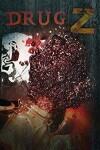 Drug Z (2017)