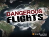 Dangerous Flights (2012)