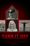 Turn It Off: From the Archives of the Public Awareness Coalition (2018)