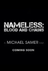 Nameless: Blood and Chains (2013)