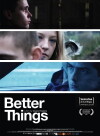 Better Things (2008)