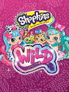 Shopkins WILD (2018)