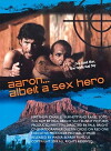 Aaron Albeit a Hero (2009)