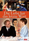 Die Liebe hat das letzte Wort (2004)