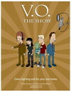 V.O. The Show (2013)