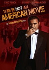 'This Is Not an American Movie' (2011)