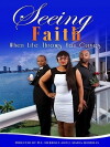 Seeing Faith: When Life Throws You Curves (2016)