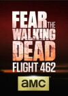 Fear the Walking Dead: Flight 462 (2015)