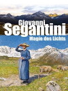 Giovanni Segantini: Magie des Lichts (2015)