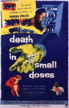 Death in Small Doses (1957)