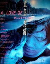 A Love of Blueness (2001)