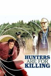 Hunters Are for Killing (1970)
