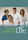 Come Home to Life (2007)