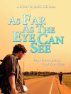 As Far as the Eye Can See (2013)