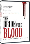 The Bride Wore Blood (2006)