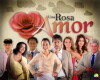 Uma Rosa com Amor (2010)