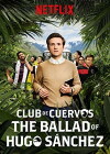 The Ballad of Hugo Sánchez (2018)
