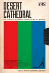 Desert Cathedral (2014)