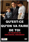 Qu'est-ce qu'on va faire de toi? (2012)