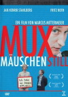 Muxmäuschenstill (2004)