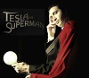 Tesla the Superman (2009)
