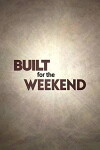 Brojects: Built for the Weekend (2018)