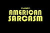 American Sarcasm (2012)