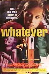 Whatever (1998)