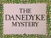 The Danedyke Mystery (1979)