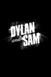 Dylan and Sam (2009)