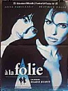 À la folie (1994)