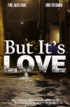 But It's Love! (2013)
