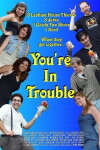 You're in Trouble (2007)