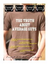 The Truth About Average Guys (2009)