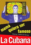 Mamá quiero ser famoso (2007)