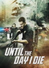 Until the Day I Die: Part 1 (2016)