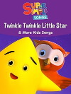 Twinkle Twinkle Little Star & More Kids Songs: Super Simple Songs (2017)